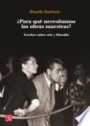 Libro ¿Para qué necesitamos las obras maestras?