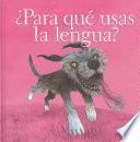 Libro ¿Para qué usas la lengua?