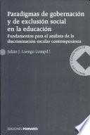 Paradigmas de gobernacion y de exclusion social en la educacion