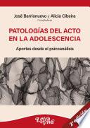 Libro Patologías del acto en la adolescencia