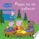 Libro Peppa va en autocar (Un cuento de Peppa Pig)
