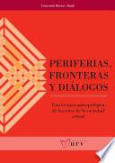 Periferias, fronteras y diálogos