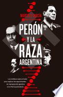 Perón y la raza argentina