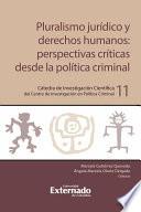 Libro Pluralismo jurídico y derechos humanos: perspectivas críticas desde la política criminal