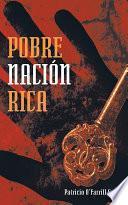 Libro POBRE NACIÓN RICA