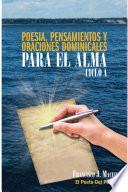 POESIA, PENSAMIENTOS Y ORACIONES DOMINICALES PARA EL ALMA. CICLO A.