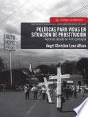 Libro Políticas para vidas en situación de prostitución