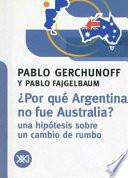 Libro Por qué Argentina no fue Australia?