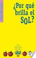 Libro ¿Por qué brilla el Sol?