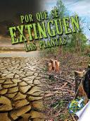 Libro Por qué se extinguen las plantas