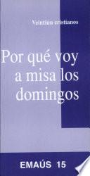 Por qué voy a misa los domingos