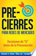 Libro Pre-Cierres para Redes de Mercadeo
