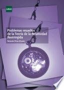 Libro PROBLEMAS RESUELTOS DE TEORÍA DE LA RELATIVIDAD RESTRINGIDA