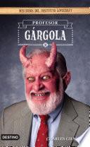 Profesor Gárgola