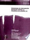 Libro Programa de prevención escolar contra la violencia de género (II)