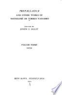 Propalladia, and other works of Bartolomé de Torres Naharro: Notes.- v.4. Torres Naharro and the Drama of te Renaissance