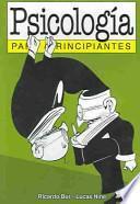 Libro Psicologia Para Principiantes / Psychology For Beginners
