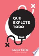 Libro Que explote todo