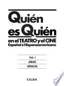Quién es quién en el teatro y el cine español e hispanoamericano