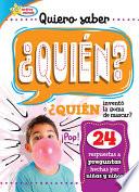 Libro Quiero saber ¿QUIÉN? (Kids Ask WHO?)