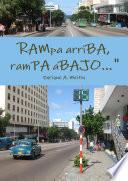 RAMPA ARRIBA, RAMPA ABAJO