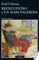 Libro Reencuentro y Un alma valerosa