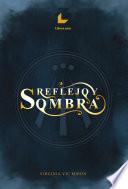 Libro Reflejo y sombra