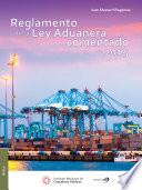 Libro Reglamento de la Ley Aduanera Comentado