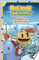 Libro Regreso al Pac-Futuro (Un cuento de Pac-Man)