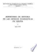 Repertorio de historia de las ciencias eclesiásticas en España