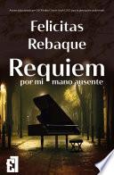 Libro Requiem por mi mano ausente