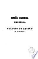 Reseña histórica de la Escolanía ó Colegio de Música de la Vírgen de Montserrat, en Cataluña, desde 1456 hasta hoy