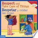 Libro Respect and Take Care of Things / Respetar Y Cuidar Las Cosa