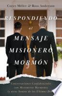 Libro Respondiendo al Mensaje Misionero Mormón
