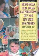 Libro Respuestas para todas las preguntas que nos hacemos los padres