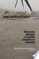 Libro Retos para enfrentar el cambio climático en Colombia