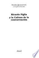Ricardo Piglia y la cultura de la contravención