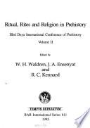 Ritual Rites and Religion in Prehistory