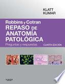 Libro Robbins y Cotran. Repaso de anatomía patológica