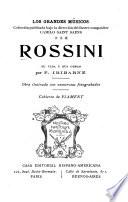 Rossini, su vida y sus obras