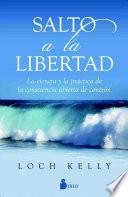 Libro Salto a la Libertad de Loch Kelly