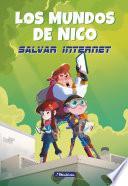 Salvar internet (Los mundos de Nico)