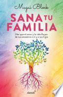 Libro Sana tu familia / Heal your Family