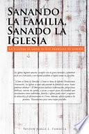 Libro Sanando La Familia, Sanado La Iglesia