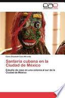 Santería cubana en la Ciudad de México