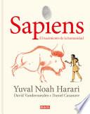 Libro Sapiens: Volumen I: El nacimiento de la humanidad (Edición gráfica) / Sapiens: A Graphic History: The Birth of Humankind