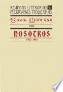 Libro Savia Moderna, 1906. Nosotros, 1912-1914