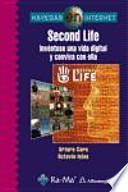 Libro Second Life. Invéntese una vida digital y conviva con ella