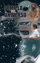 Libro SEMILLA DEL UNIVERSO