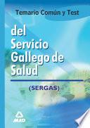 Servicio Gallego de Salud Temario Comun Y Test.e-book.